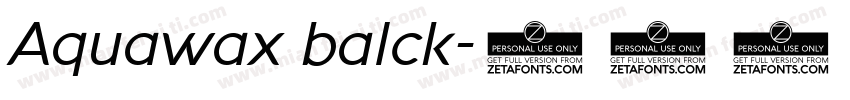 Aquawax balck字体转换